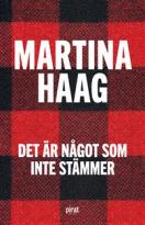 Bokomslag Det är något som inte stämmer av Martina Haag