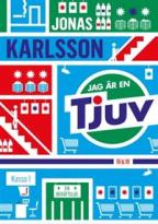 Bokomslag Jag är en tjuv av Jonas Karlsson